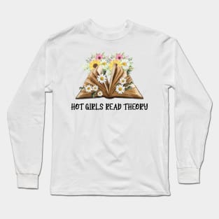 Hot Girls Read Theory Funny Long Sleeve T-Shirt